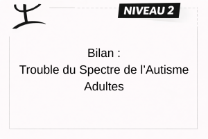 TSA – ADULTE (18 ans et plus) – NIVEAU 2