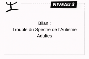 TSA – ADULTE (18 ans et plus) – NIVEAU 3